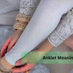 Anklet Meaning