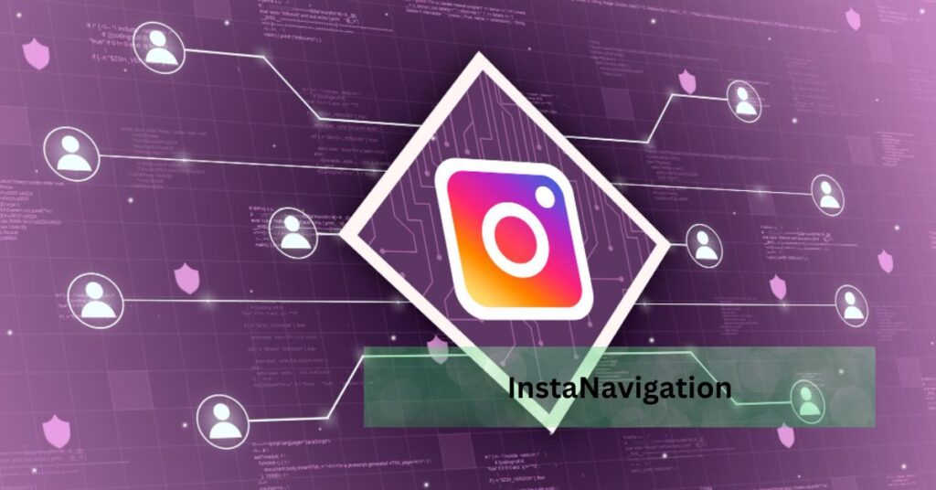 InstaNavigation