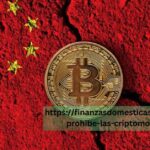 https://finanzasdomesticas.com/china-prohibe-las-criptomonedas/