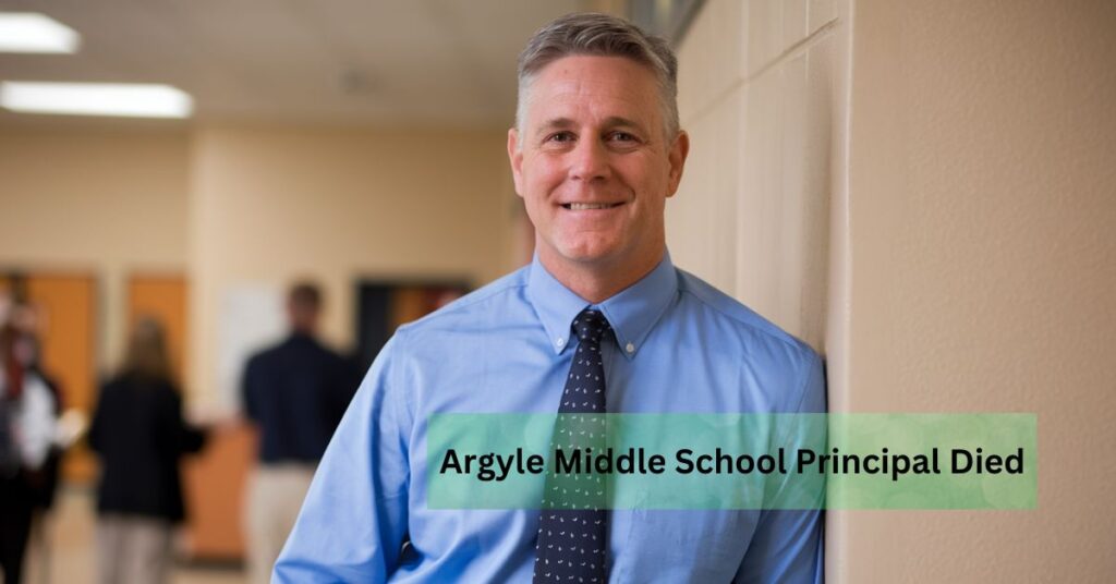 Argyle Middle School Principal Died