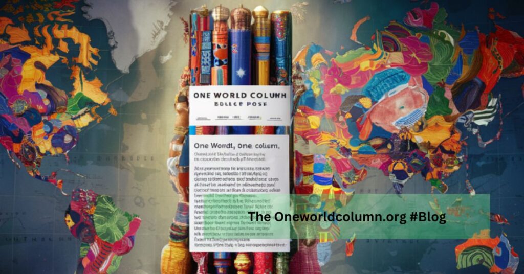 The Oneworldcolumn.org #Blog