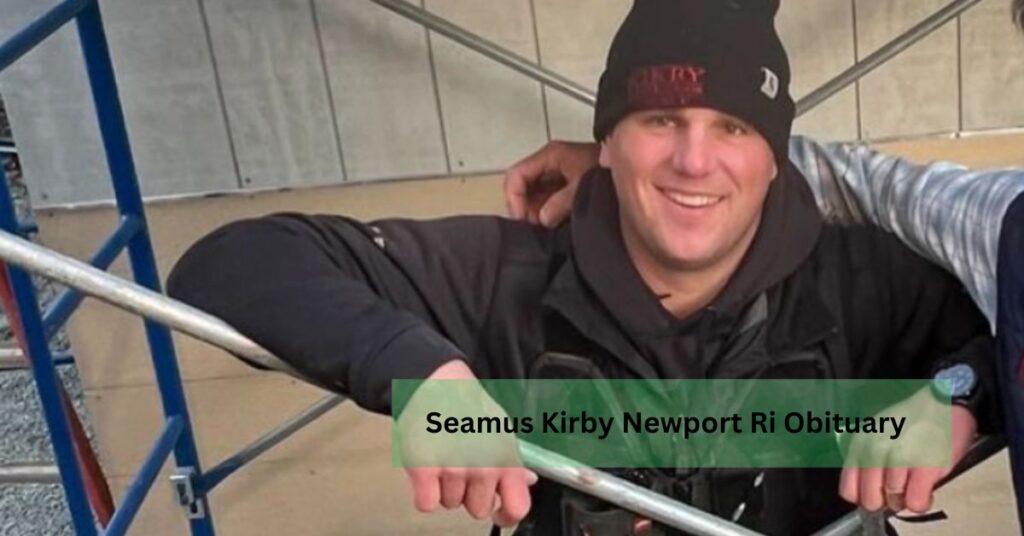 Seamus Kirby Newport Ri Obituary